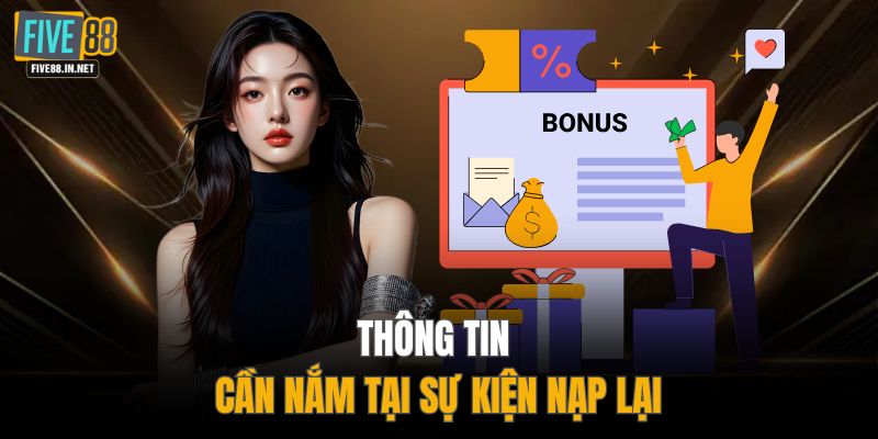 Thông tin cần nắm tại sự kiện nạp lại