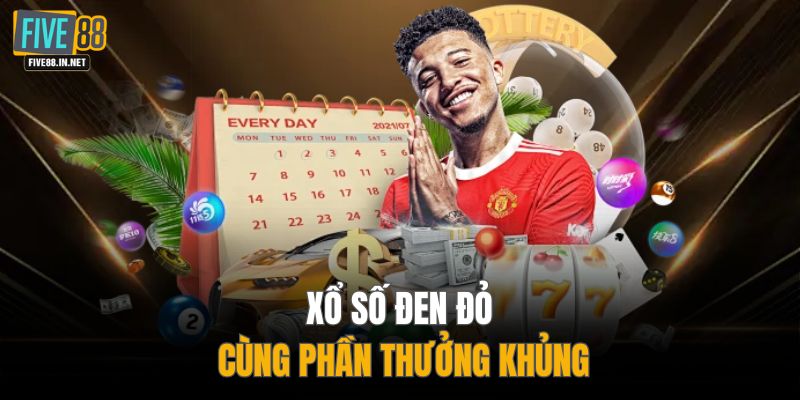Xổ số đen đỏ cùng phần thưởng khủng